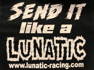Lunatic Racing Adult T-Shirt - Slogan Print